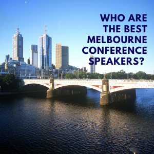 Best Melbourne Conference Speakers