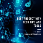 Best Productivity Tech Tips and Tools