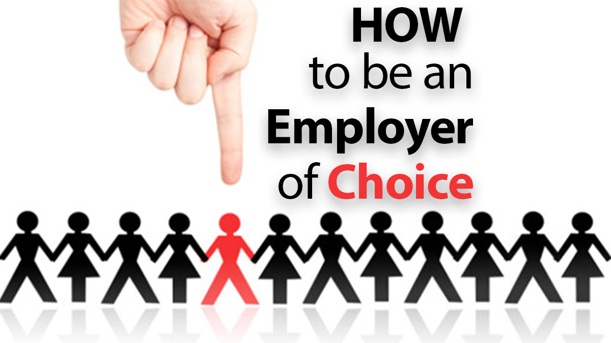 How to Be an Employer of Choice and Attract the Best Staffs by David Staughton